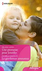Une promesse pour Jennifer - Le gentleman amoureux