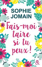 Fais-moi taire si tu peux ! Extrait gratuit
