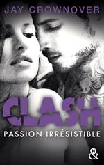 Clash T4 : Passion irrésistible