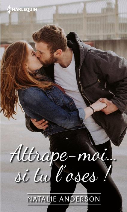 Attrape-moi... si tu l'oses !
