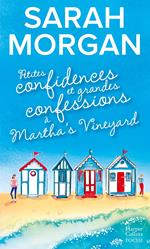 Petites confidences et grandes confessions à Martha's Vineyard