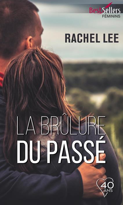 La brûlure du passé