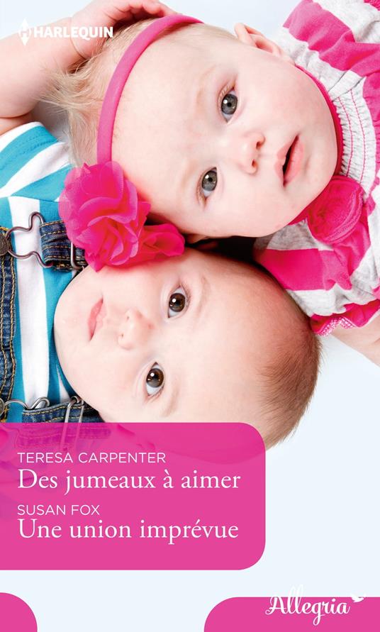 Des jumeaux à aimer - Une union imprévue