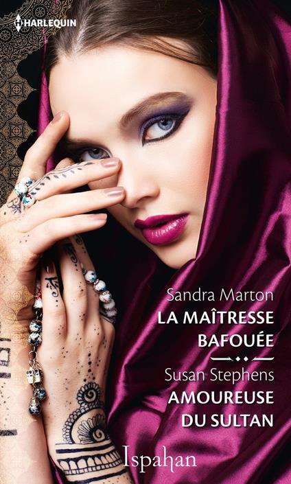 La maîtresse bafouée - Amoureuse du sultan