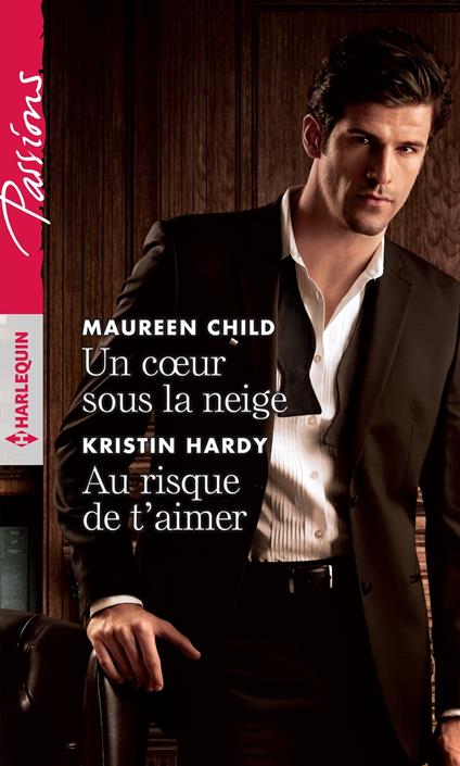Un coeur sous la neige - Au risque de t'aimer