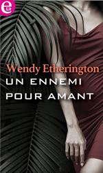 Un ennemi pour amant
