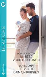 Un bébé pour Theo Finch - L'étreinte d'un chirurgien