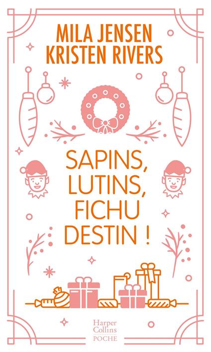 Sapins, lutins, fichu destin !