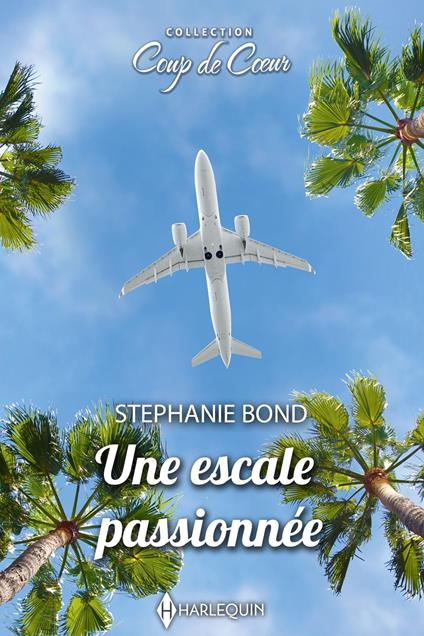 Une escale passionnée