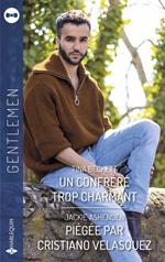 Un confrère trop charmant - Piégée par Cristiano Velasquez