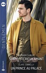 Son mystérieux amant - Un prince au palace