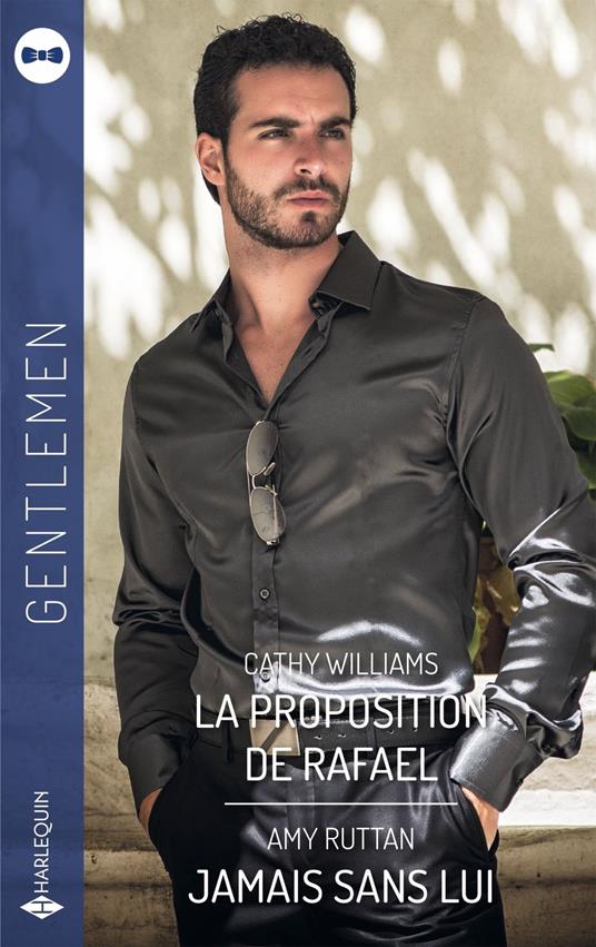 La proposition de Rafael - Jamais sans lui