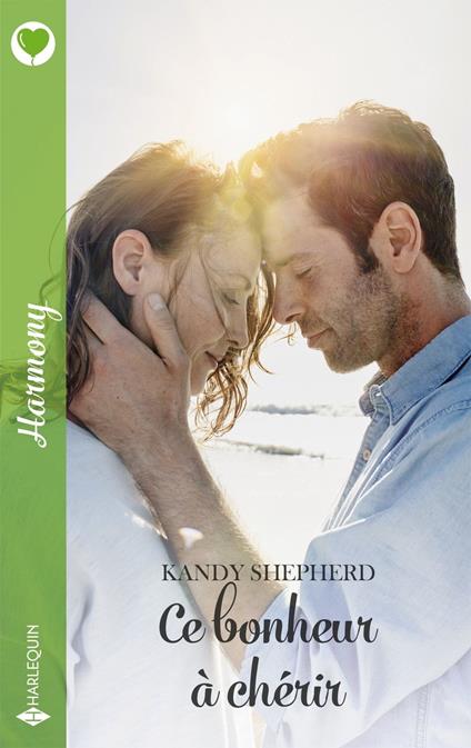 Ce bonheur à chérir