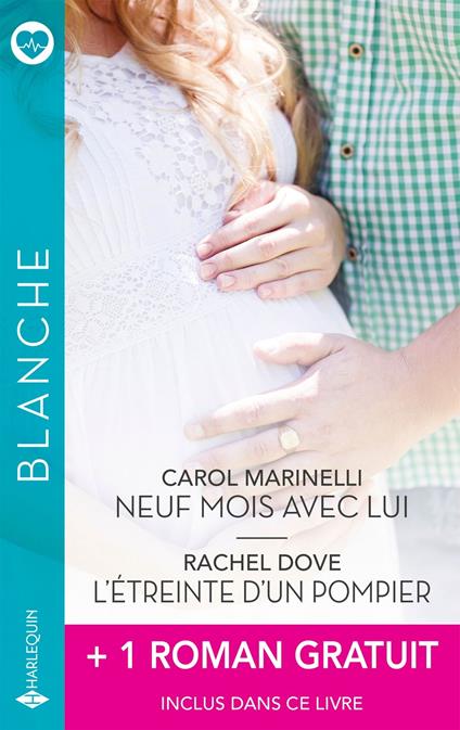 Neuf mois avec lui - L'étreinte d'un pompier + 1 roman gratuit