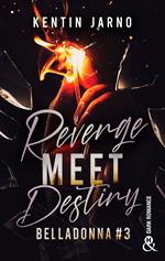 Revenge Meet Destiny - Belladonna # 3