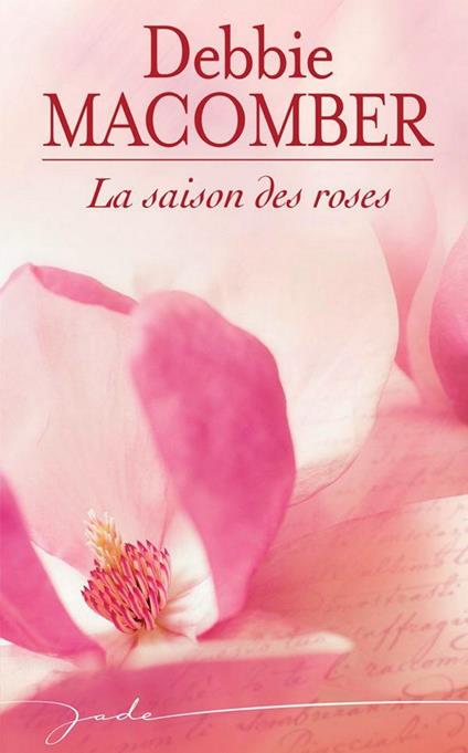 La saison des roses