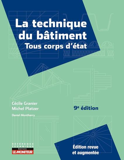 La technique du b&#226;timent - Tous corps d&#39;&#233;tat