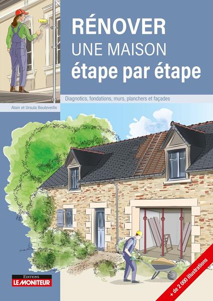 Rénover une maison, étape par étape