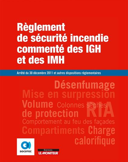 R&#232;glement de s&#233;curit&#233; incendie comment&#233; des IGH et des IMH