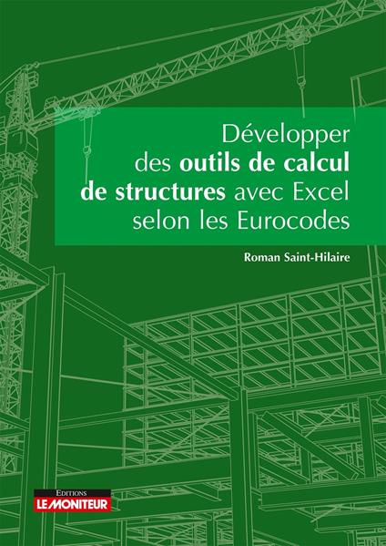 D&#233;velopper des outils de calculs de structure avec Excel selon les Eurocodes