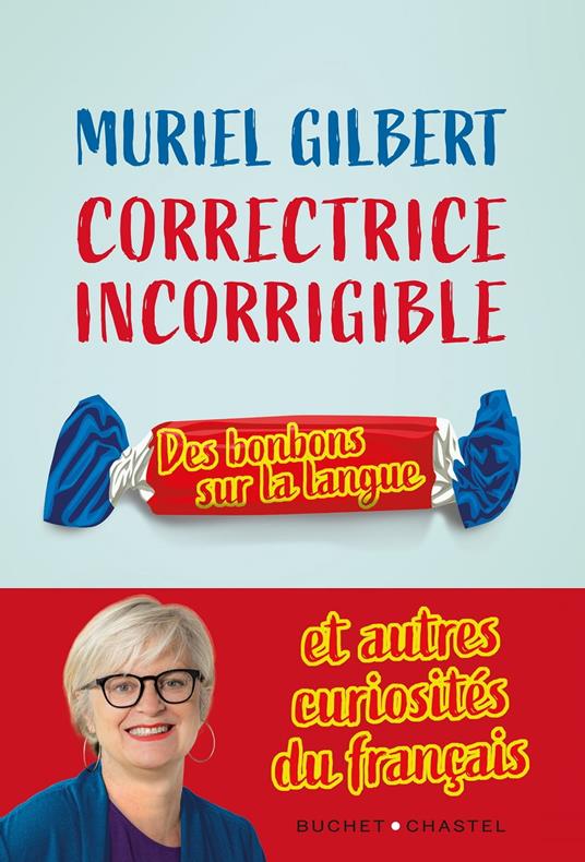 Correctrice incorrigible