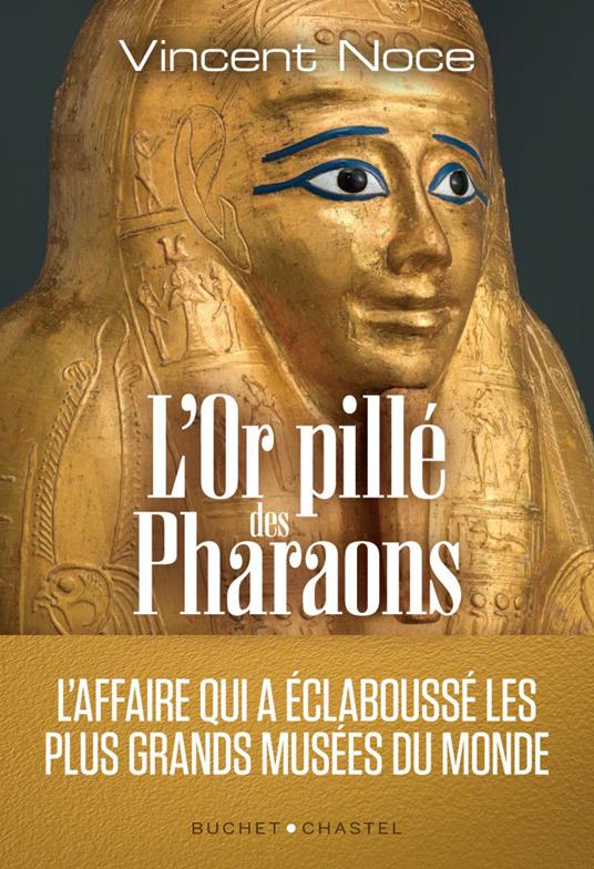 L'or pillé des pharaons