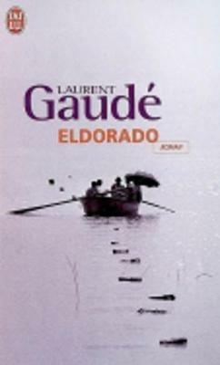 Eldorado - Laurent Gaude - cover