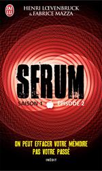 Serum - Saison 01, épisode 02