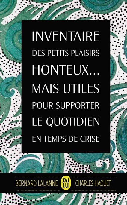 Inventaire des petits plaisirs honteux mais utiles pour supporter le quotidien