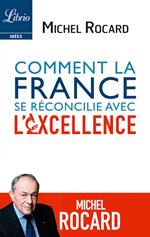 Comment la France se réconcilie avec lexcellence