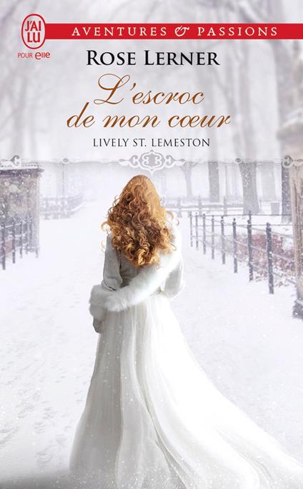 Lively St. Lemeston (Tome 2) - L'escroc de mon coeur
