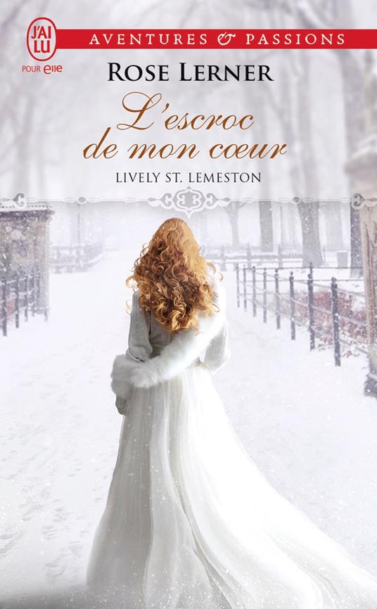 Lively St. Lemeston (Tome 2) - L'escroc de mon coeur