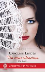 Scandales (Tome 4) - Un coeur silencieux
