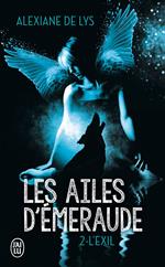 Les ailes d'émeraude (Tome 2) - L'exil