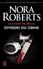 Lieutenant Eve Dallas (Tome 18) - Division du crime
