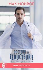 Les experts du coeur (Tome 1) - Docteur ou séducteur ?