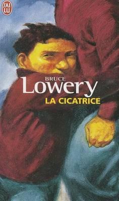 La cicatrice - Bruce Lowery - cover