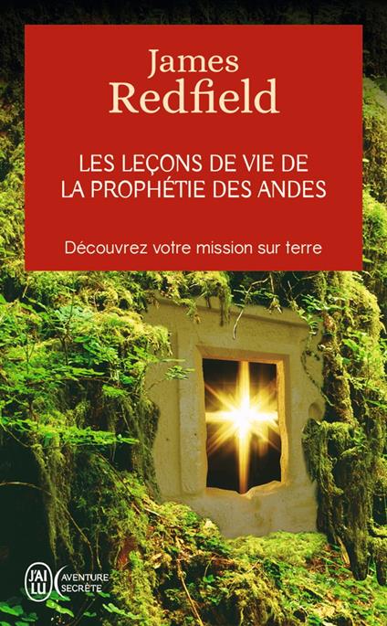 Les leçons de vie de la prophétie des Andes