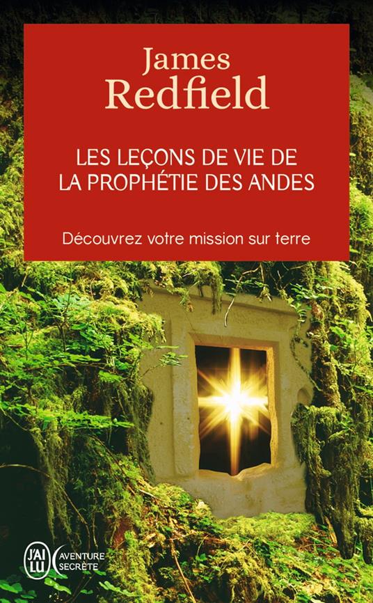 Les leçons de vie de la prophétie des Andes