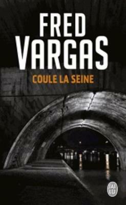 Coule la Seine - Fred Vargas - cover