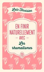 En finir naturellement avec les rhumatismes
