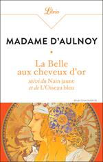 La Belle aux cheveux d'or suivi de La Belle aux cheveux d'or