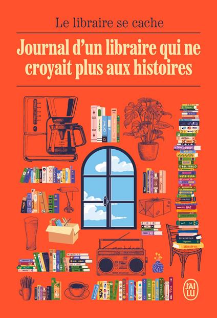 Journal d'un libraire qui ne croyait plus aux histoires
