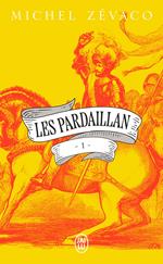 Les Pardaillan (Tome 1)