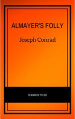 Almayer's Folly: A Story of an Eastern River (Modern Library Classics)