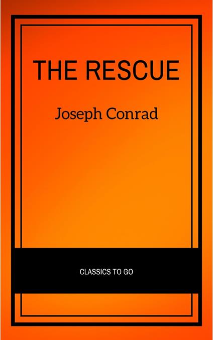 The Rescue A Romance of the Shallows