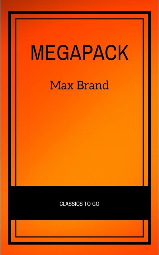 The Max Brand Megapack