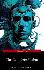 H.P. Lovecraft: The Fiction: Complete and Unabridged