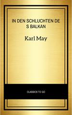 In den Schluchten des Balkan