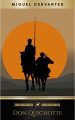 L'Ingénieux Hidalgo Don Quichotte de la Manche (Intégrale Tome 1 et 2)
